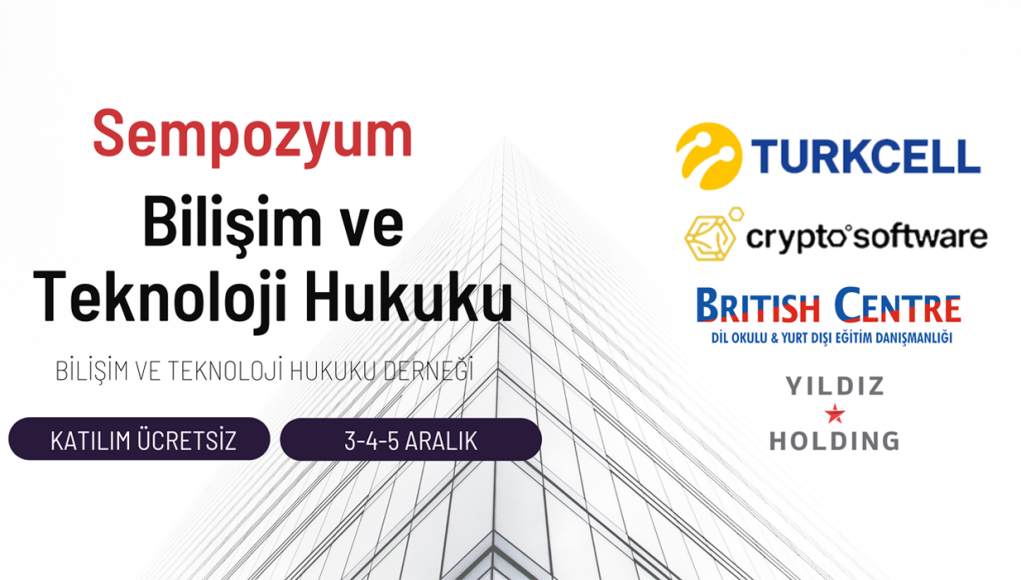 Uluslararası Bilişim Teknolojileri Hukuku Sempozyumuna Sponsor Olduk